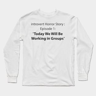 introvert horror story Long Sleeve T-Shirt